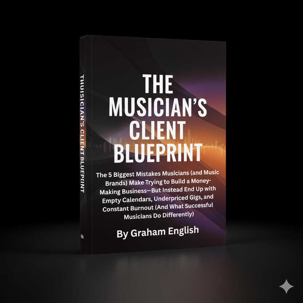 The Musician's Client Blueprint